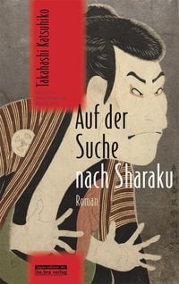 Bild vom Artikel Auf der Suche nach Sharaku vom Autor Katsuhiko Takahashi