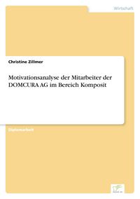Produktbild: Motivationsanalyse der Mitarbeiter der DOMCURA AG im Bereich Komposit