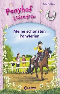 Produktbild: Ponyhof Liliengr&uuml;n - Meine sch&ouml;nsten Ponyferien
