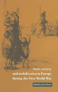 Produktbild: State, Society and Mobilization in Europe During the First World War