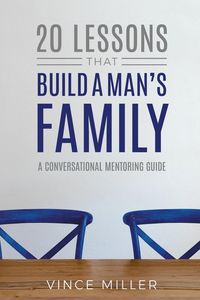 Produktbild: 20 Lessons That Build a Man's Family