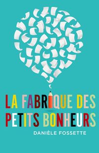 Produktbild: La Fabrique des petits bonheurs
