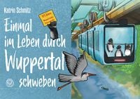 Produktbild: Einmal im Leben durch Wuppertal schweben