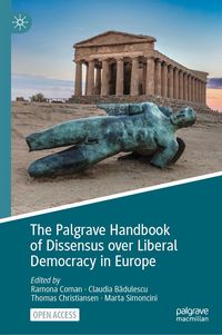 Produktbild: The Palgrave Handbook of Dissensus over Liberal Democracy in Europe