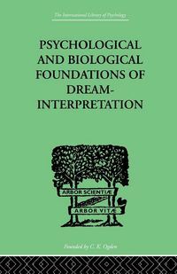 Produktbild: Psychological & Biological Foundations Of Dream-Interpretation