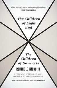 Produktbild: The Children of Light and the Children of Darkne - A Vindication of Democracy and a Critique of Its Traditional Defense