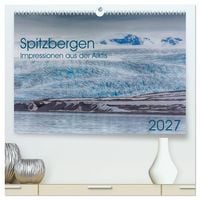 Produktbild: Spitzbergen - Impressionen aus der Arktis (hochwertiger Premium Wandkalender 2027 DIN A2 quer), Kunstdruck in Hochglanz