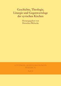Produktbild: Geschichte, Theologie, Liturgie und Gegenwartslage der syrischen Kirchen