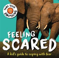 Produktbild: Tame Your Emotions: Feeling Scared