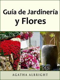 Produktbild: Gu&iacute;a de Jardiner&iacute;a y Flores