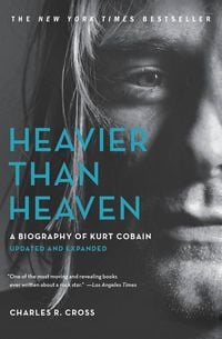 Bild vom Artikel Heavier Than Heaven vom Autor Charles R. Cross