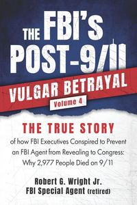 Produktbild: The Fbi's Post 9/11 Vulgar Betrayal Volume 4