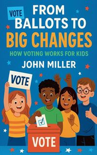 Produktbild: From Ballots to Big Changes
