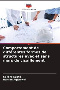 Produktbild: Comportement de diff&eacute;rentes formes de structures avec et sans murs de cisaillement
