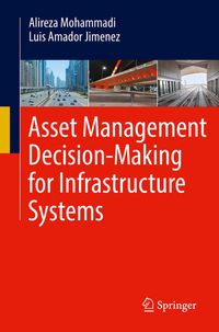 Produktbild: Asset Management Decision-Making For Infrastructure Systems
