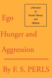 Produktbild: Ego, Hunger, and Aggression: A Revision of Freud's Theory and Method