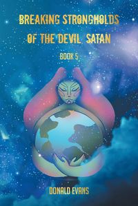 Produktbild: Breaking Strongholds of the Devil, Satan