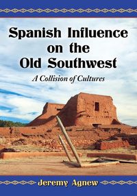 Produktbild: Spanish Influence on the Old Southwest