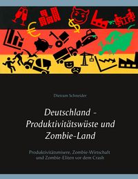 Produktbild: Deutschland - Produktivit&auml;tsw&uuml;ste und Zombie-Land