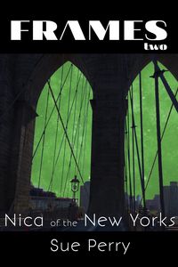 Produktbild: Nica of the New Yorks (Frames, #2)