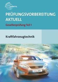 Bild vom Artikel Prüfungsvorbereitung Aktuell. Kraftfahrzeugtechnik + Musterlösungen vom Autor Wolfgang Keil