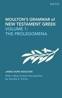 Produktbild: Moulton's Grammar of New Testament Greek