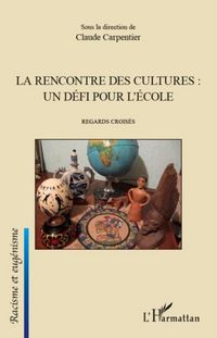 Produktbild: La rencontre des cultures : undefi pour l'ecole