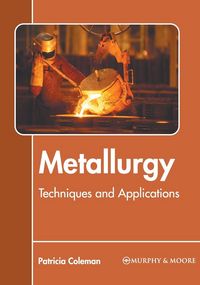 Produktbild: Metallurgy: Techniques and Applications