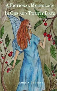 Produktbild: A Fictional Mythology, in One and Twenty Days