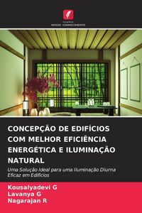 Produktbild: CONCEP&Ccedil;&Atilde;O DE EDIF&Iacute;CIOS COM MELHOR EFICI&Ecirc;NCIA ENERG&Eacute;TICA E ILUMINA&Ccedil;&Atilde;O NATURAL