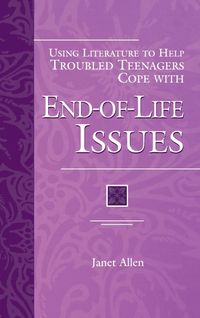 Produktbild: Using Literature to Help Troubled Teenagers Cope with End-Of-Life Issues
