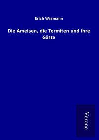 Produktbild: Die Ameisen, die Termiten und ihre G&auml;ste