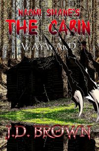 Produktbild: Naomi Shane's The Cabin: Wayward
