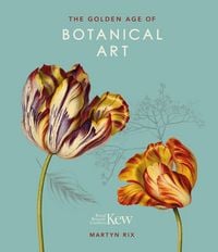Produktbild: The Golden Age of Botanical Art