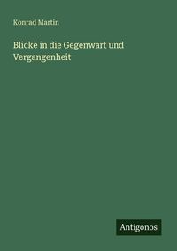 Produktbild: Blicke in die Gegenwart und Vergangenheit