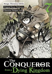 Produktbild: The Conqueror from a Dying Kingdom (Manga) Volume 7