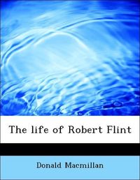 Produktbild: Macmillan, D: Life of Robert Flint