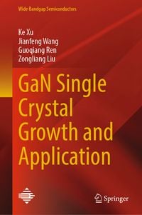 Produktbild: GaN Single Crystal Growth and Application