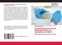 Produktbild: Comportamiento de las enterobacterias en neonatos con IAAS