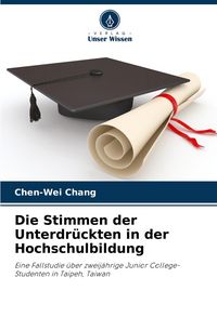 Produktbild: Die Stimmen der Unterdr&uuml;ckten in der Hochschulbildung