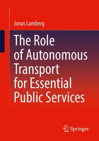 Produktbild: The Role of Autonomous Transport for Essential Public Services
