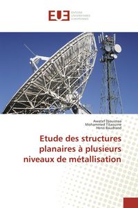 Produktbild: Etude des structures planaires &agrave; plusieurs niveaux de m&eacute;tallisation