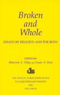 Produktbild: Broken and Whole: Essays on Religion and the Body