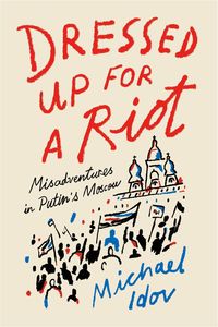 Produktbild: Idov, M: Dressed Up for a Riot