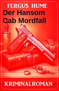 Produktbild: Der Hansom Cab Mordfall: Kriminalroman