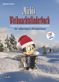Produktbild: Michis Weihnachtsliederbuch f&uuml;r Akkordeon (Melodiebass)