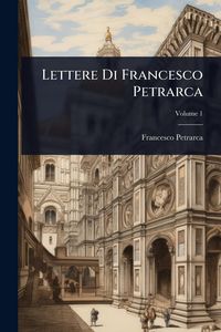 Produktbild: Lettere Di Francesco Petrarca