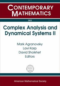 Produktbild: Complex Analysis and Dynamical Systems II: A Conference in Honor of Professor Lawrence Zalcman's Sixtieth Birthday, June 9-12, 2003, Nahariya, Israel