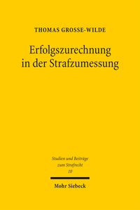 Produktbild: Erfolgszurechnung in der Strafzumessung