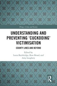Produktbild: Understanding and Preventing 'Cuckooing' Victimisation